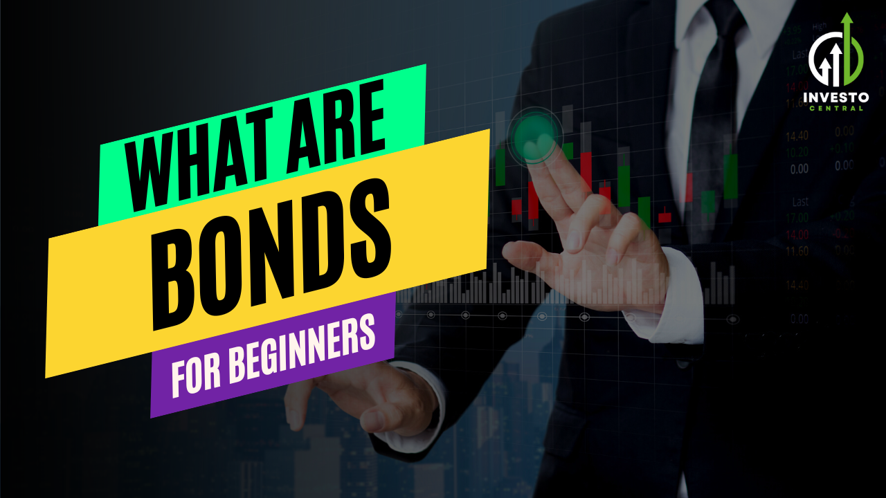 What are Bonds?