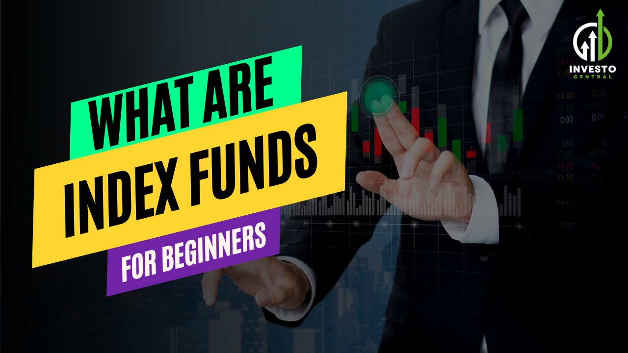 What are Index Funds?