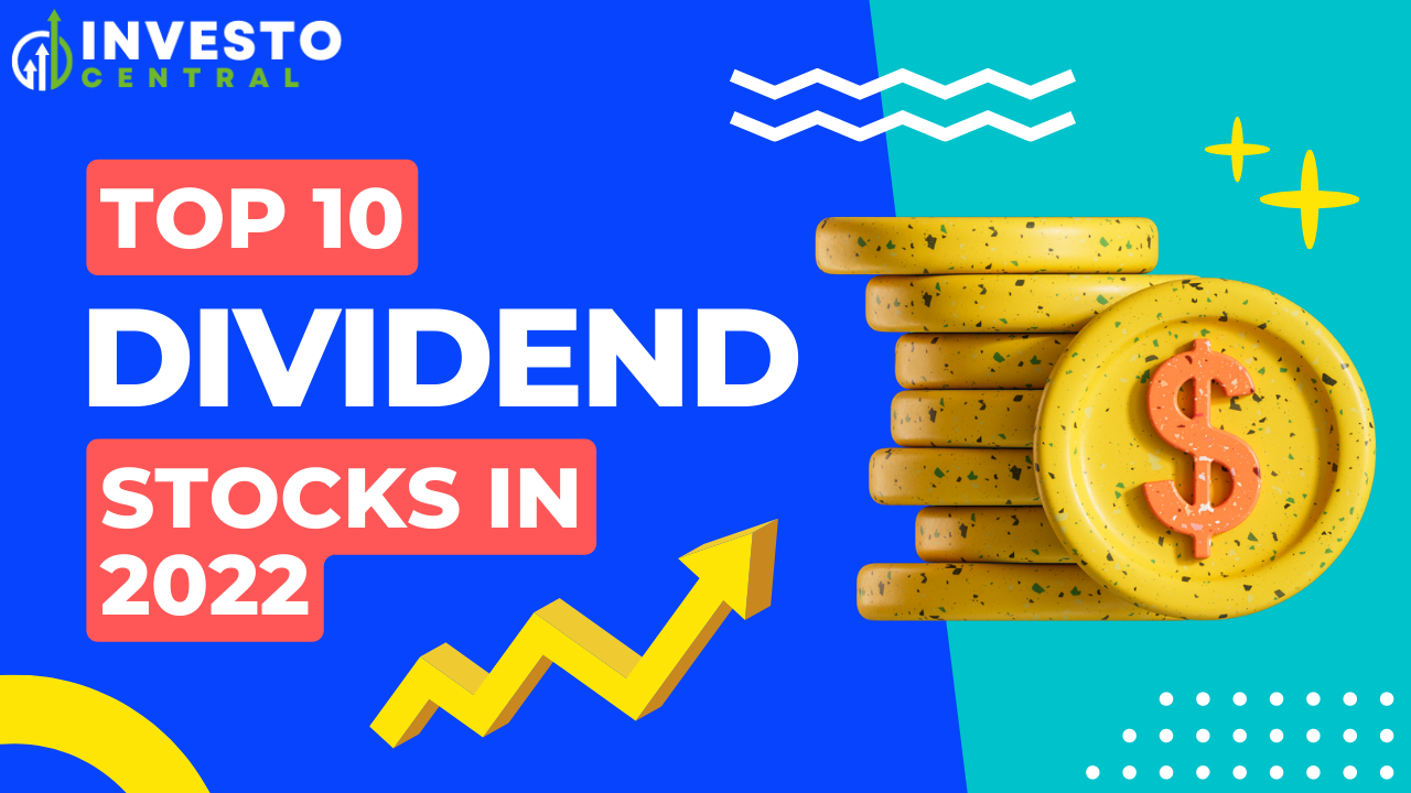 Best Dividend Stocks in 2022